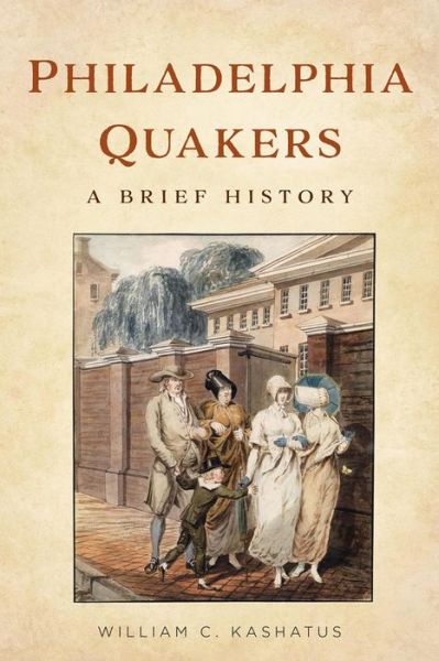 Cover for William C. Kashatus · Philadelphia Quakers (Book) (2023)