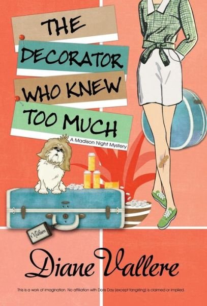 Cover for Diane Vallere · The Decorator Who Knew Too Much (Hardcover bog) (2017)
