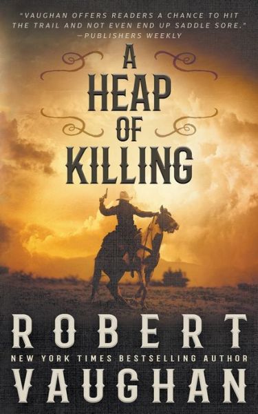 Cover for Robert Vaughan · Heap of Killing (Book) (2023)