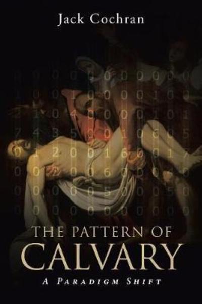 Cover for Jack Cochran · The Pattern of Calvary (Paperback Book) (2018)