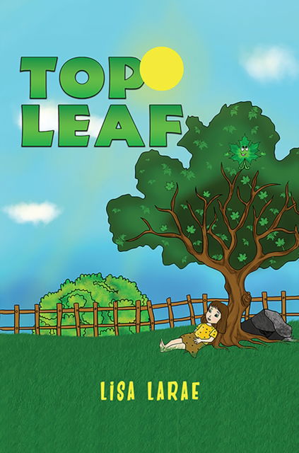 Top Leaf - Lisa Larae - Livros - Austin Macauley Publishers LLC - 9781645363989 - 2 de fevereiro de 2024