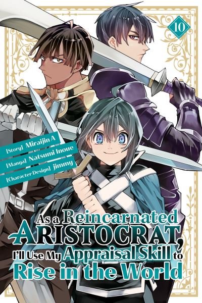 Cover for Natsumi Inoue · As a Reincarnated Aristocrat, I'll Use My Appraisal Skill to Rise in the World 10 (manga) - As a Reincarnated Aristocrat, I'll Use My Appraisal Skill to Rise in the World (Paperback Book) (2024)