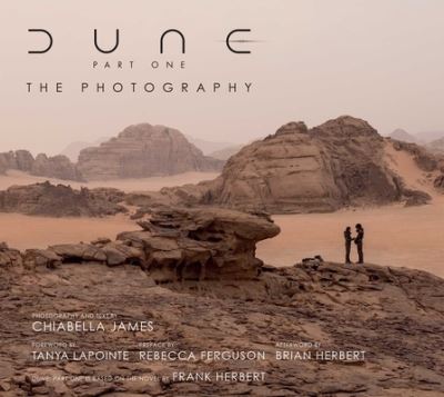 Cover for Chiabella James · Dune Part One: The Photography (Hardcover Book) (2023)