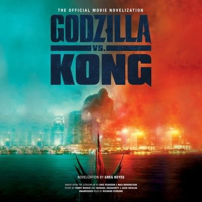 Cover for Greg Keyes · Godzilla vs. Kong (CD) (2021)