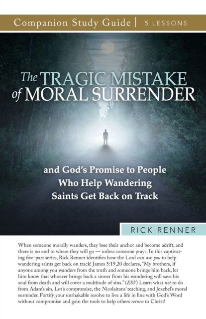 Cover for Rick Renner · The Tragic Mistake of Moral Surrender Study Guide (Paperback Book) (2022)