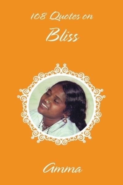Cover for Sri Mata Amritanandamayi Devi · 108 Quotes On Bliss (Paperback Bog) (2016)