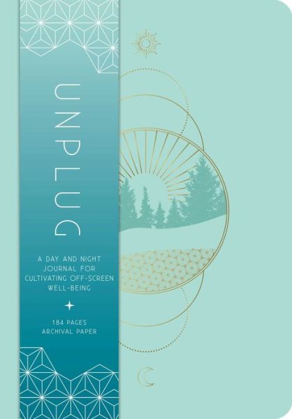 Cover for Insight Editions · Unplug: A Day and Night Journal for Cultivating OffScreen Wellbeing (Pocketbok) (2020)