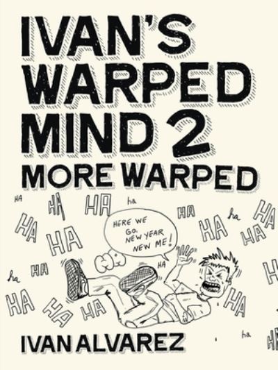 Cover for Ivan Alvarez · Ivan's Warped Mind 2 (Taschenbuch) (2019)