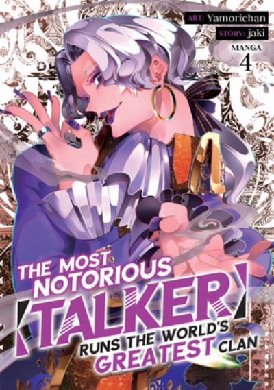 Cover for Jaki · The Most Notorious “Talker” Runs the World’s Greatest Clan (Manga) Vol. 4 - The Most Notorious &quot;Talker&quot; Runs the World's Greatest Clan (Manga) (Paperback Book) (2023)