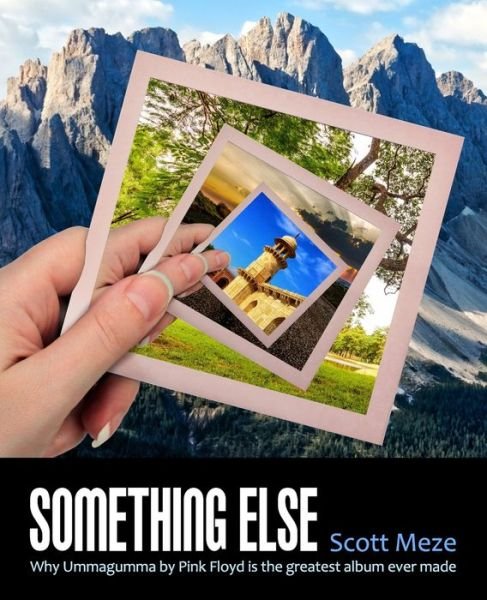 Something Else - Scott Meze - Boeken - Independently Published - 9781709812989 - 4 december 2019