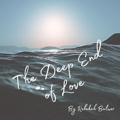 Cover for Rebekah Balmer · The Deep End of Love (Paperback Book) (2020)