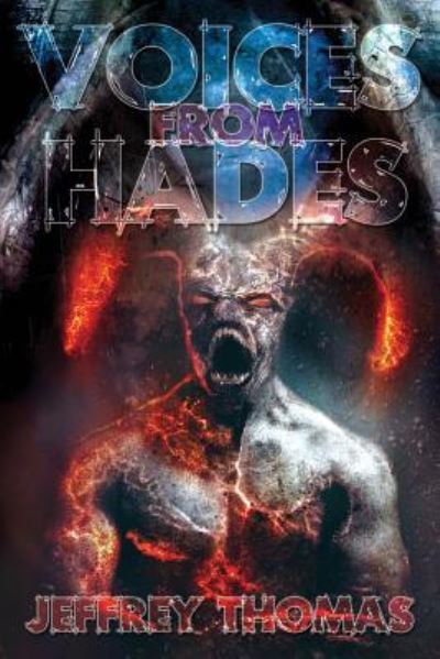 Cover for Jeffrey Thomas · Voices From Hades (Paperback Book) (2018)