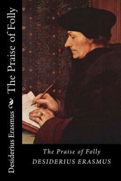 Cover for Desiderius Erasmus · The Praise of Folly (Taschenbuch) [Black Label edition] (2018)