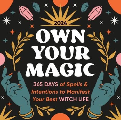 2024 Own Your Magic Boxed Calendar: 365 Days of Spells and Intentions to Manifest Your Best Witch Life - Sourcebooks - Koopwaar - Sourcebooks, Inc - 9781728268989 - 7 september 2023