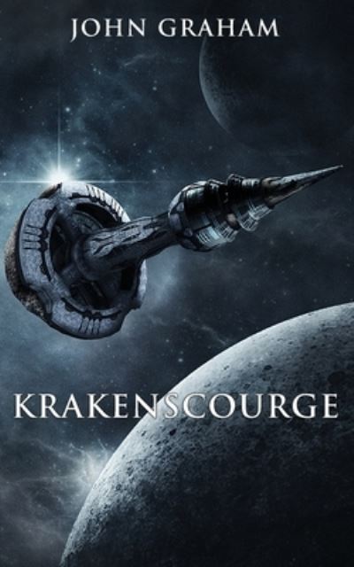 Krakenscourge - John Graham - Książki - Independently Published - 9781729076989 - 20 października 2018