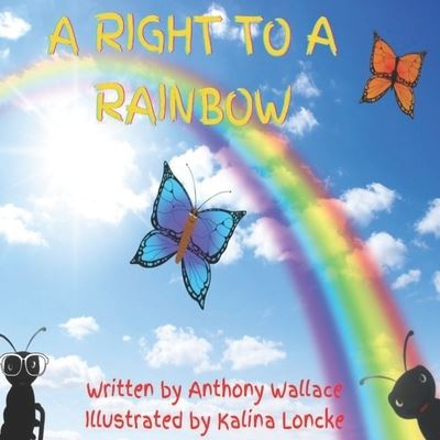 Cover for Anthony Wallace · A Right to a Rainbow (Paperback Book) (2020)