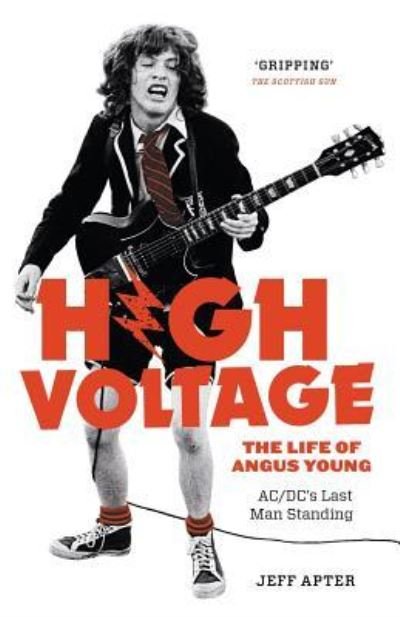 High Voltage: The Life of Angus Young - ACDC's Last Man Standing - Jeff Apter - Książki - Black Inc. - 9781760640989 - 3 grudnia 2018