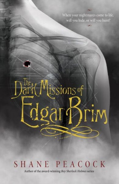 Cover for Shane Peacock · The Dark Missions of Edgar Brim (Inbunden Bok) (2016)