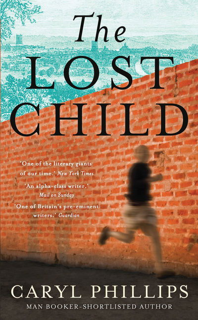 Cover for Caryl Phillips · The Lost Child (Paperback Book) (2015)