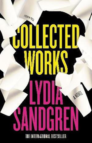 Cover for Lydia Sandgren · Collected Works: A Novel (Hardcover bog) (2023)