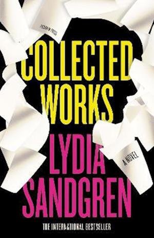 Cover for Lydia Sandgren · Collected Works: A Novel (Hardcover Book) (2023)