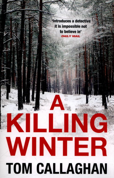 Cover for Tom Callaghan · A Killing Winter: An Inspector Akyl Borubaev Thriller (1) - An Inspector Akyl Borubaev Thriller (Paperback Book) (2015)