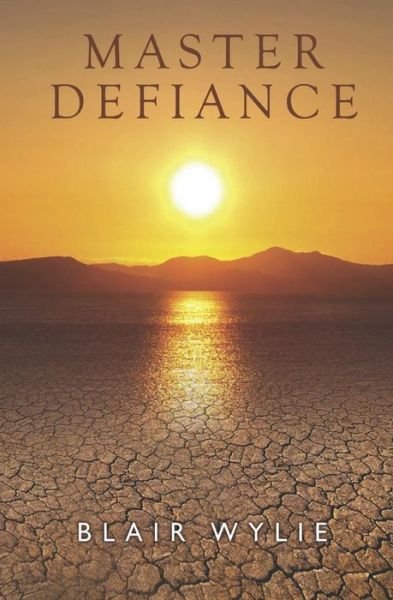 Cover for Blair Wylie · Master Defiance (Pocketbok) (2018)
