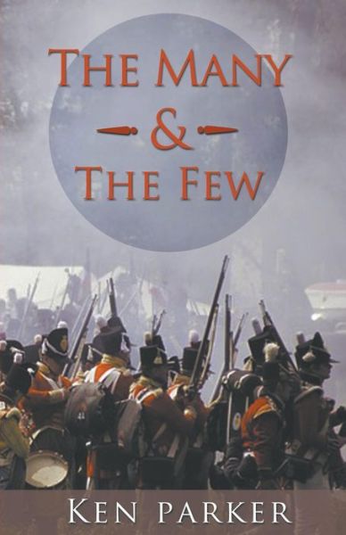 Cover for Ken Parker · The Many and the Few (Paperback Book) (2017)