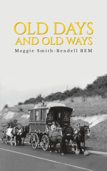 Cover for Maggie Smith-Bendell · Old Days And Old Ways (Paperback Book) (2018)