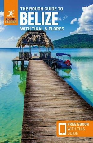 Cover for Rough Guides · Rough Guide: Belize with Tikal &amp; Flores (Sewn Spine Book) (2020)