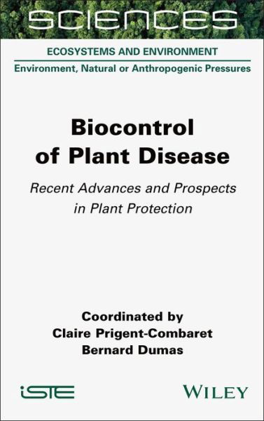 Cover for Prigent-Combaret, Claire (University of Lyon 1, France) · Biocontrol of Plant Disease: Recent Advances and Prospects in Plant Protection (Inbunden Bok) (2022)