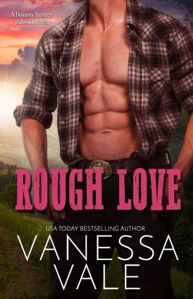 Cover for Vanessa Vale · Rough Love: Large Print (Pocketbok) [Large type / large print edition] (2020)
