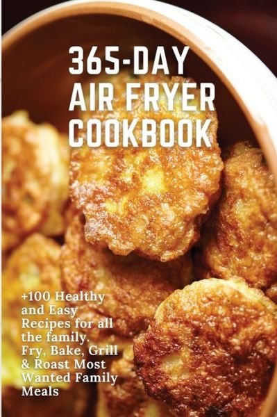 Cover for Michelle Williams · 365-Day Air Fryer Cookbook (Paperback Book) (2021)