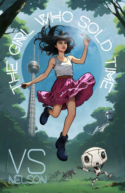 Cover for V S Nelson · The Girl Who Sold Time (Paperback Book) (2025)