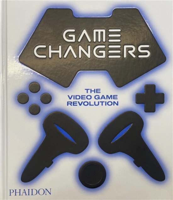 Cover for Phaidon Editors · Game Changers: The Video Game Revolution (Gebundenes Buch) (2023)