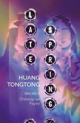 Cover for Huang Tongtong · Late Spring (Paperback Book) (2025)