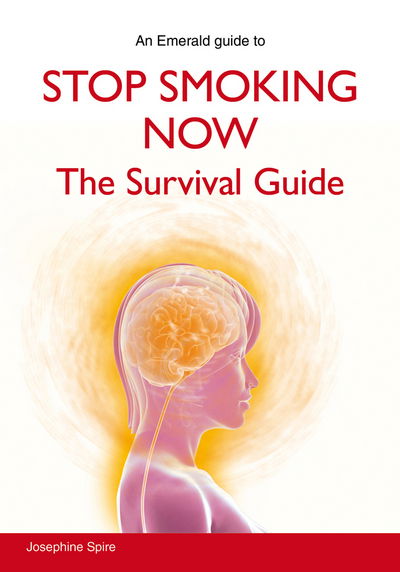 Cover for Josephine Spire · Stop Smoking Now: The Survival Guide (Paperback Book) (2018)