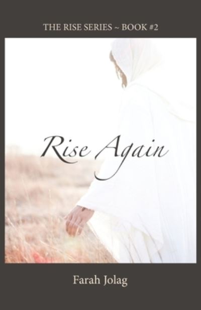 Rise Again - Farah Jolag - Livros - Bydesign Media - 9781896213989 - 10 de junho de 2020