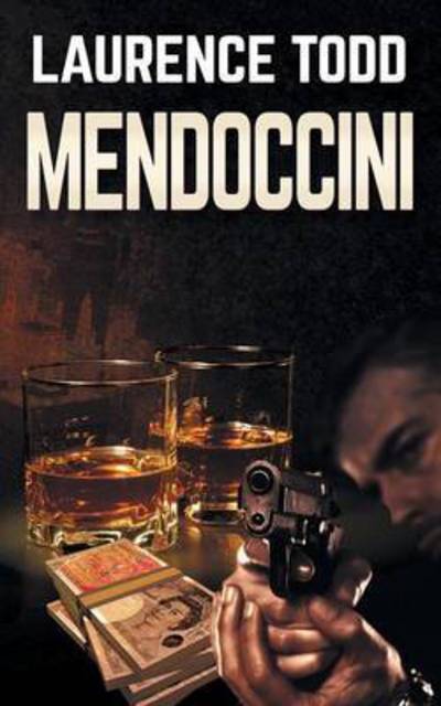 Cover for Laurence Todd · Mendoccini (Paperback Book) (2015)