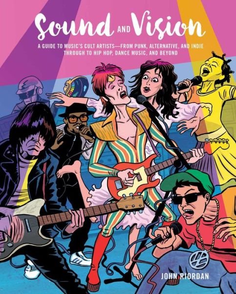 Sound and Vision: a Guid to the Music's Cult Artists (John Riordan) - Reading Material - Books - UK IMPORT - 9781909313989 - May 17, 2019