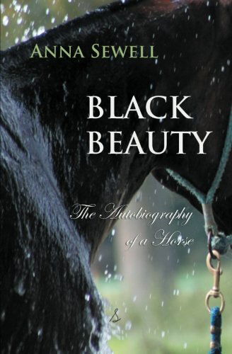 Cover for Anna Sewell · Black Beauty: The Autobiography of a Horse - Timeless Classics (Paperback Book) (2012)