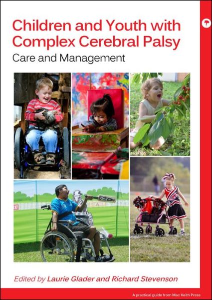 Cover for Laurie Glader · Children and Youth with Complex Cerebral Palsy: Care and Management - Mac Keith Press Practical Guides (Paperback Book) (2018)