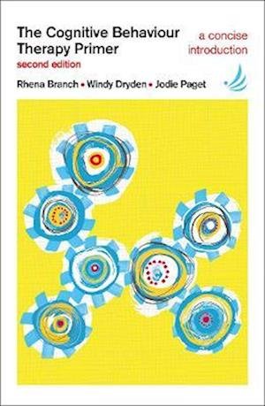 Cover for Rhena Branch · The Cognitive Behaviour Therapy Primer - The Primers in Counselling Series (Paperback Book) [2 Revised edition] (2021)
