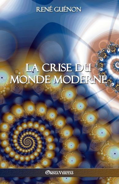 Cover for GuÃ©non · La crise du monde moderne (Paperback Book) (2017)