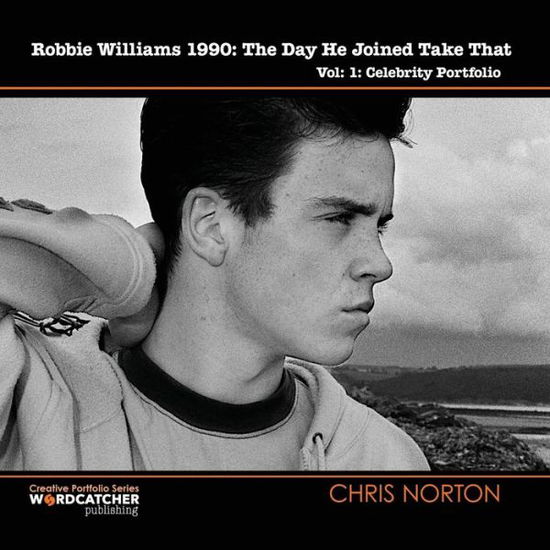 Cover for Chris Norton · Robbie Williams: 1990 (Paperback Book) (2017)