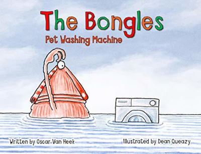 Cover for Oscar Van Heek · The Bongles - Pet Washing Machine (Paperback Book) (2020)