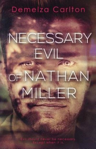 Cover for Demelza Carlton · Necessary Evil of Nathan Miller (Paperback Book) (2018)