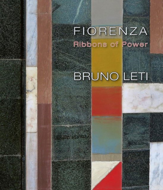 Cover for Bruno Leti · Fiorenza: Ribbons of Power (Hardcover Book) (2021)