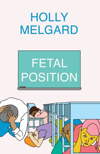 Cover for Holly Melgard · Fetal Position (Paperback Book) (2021)