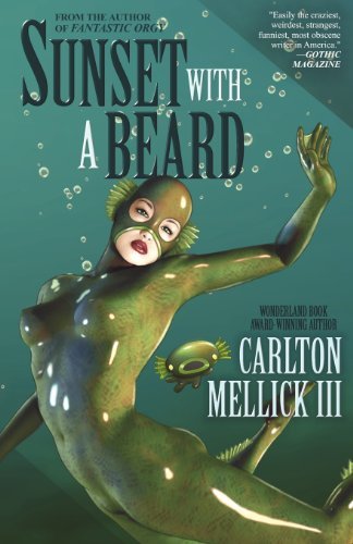 Cover for Carlton Mellick III · Sunset with a Beard (Paperback Bog) (2010)